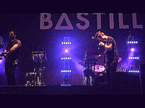 Видеоклип Bastille - What Would You Do live at Pot Of Gold Festival