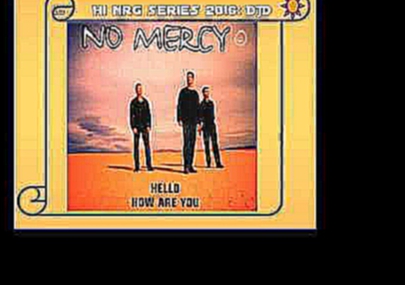 Видеоклип No Mercy - Hello, How Are You (DJD HiNRG Edit 2016) 127