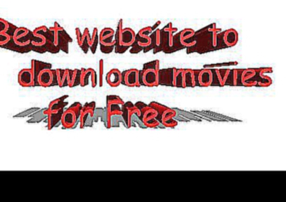 Best websites to download movies for free |2016