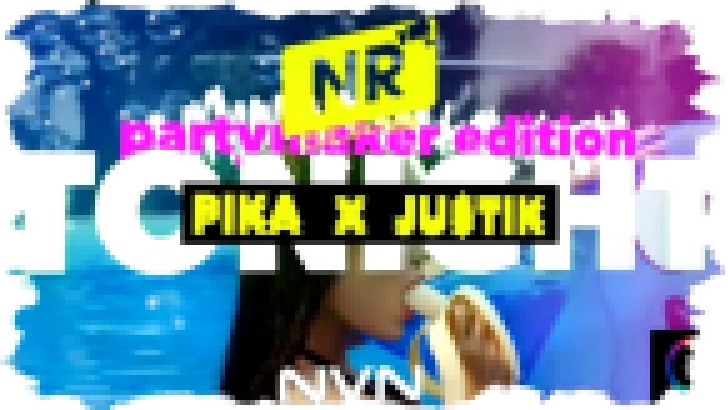 Видеоклип Пика & Justik  - Tonight [NR clips] (Новые Рэп Клипы 2016) 