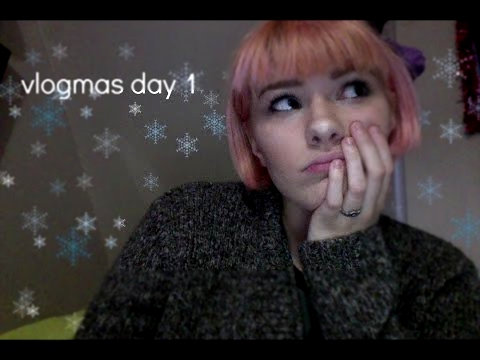 a low quality beginning | vlogmas day 1