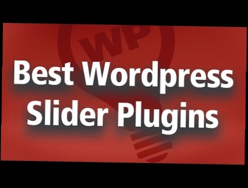 Best Free Wordpress Slider Plugin for Your Blog