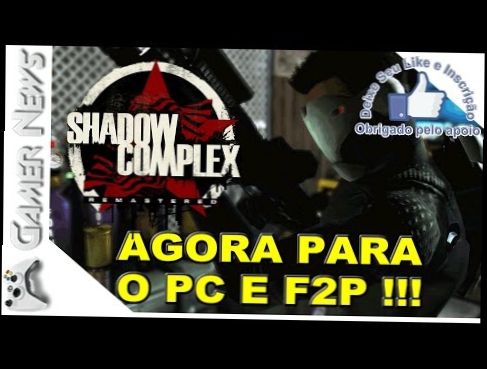 SHADOW COMPLEX REMASTERED - Para PC e FREE TO PLAY | GAMER NEWS |