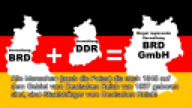 Видеоклип Die BRD-GmbH und das Deutsche Reich von 1937