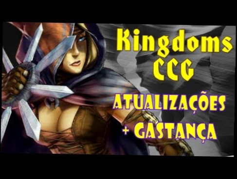 Atualizações e Gastança! ~ Kingdoms CCG ~ Free Game 2 Play Shop News 