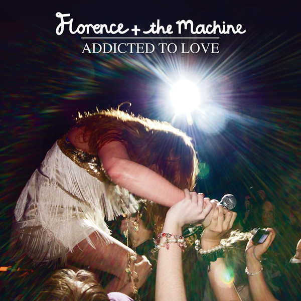 Florence And The Machine - Addicted to love